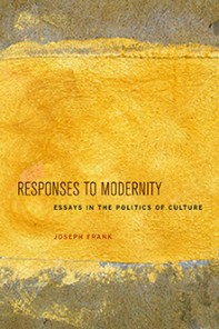 A Temporal Humanism: A Review of Joseph Frank's Responses to Modernity