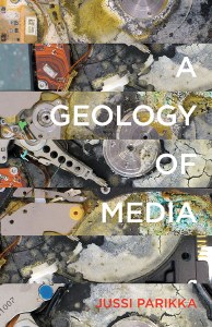 Jussi Parikka, A Geology of Media (University of Minnesota Press, 2015)