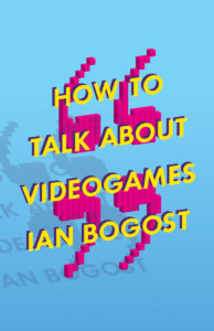 How to Talk about Videogames