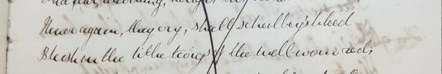 Figure 7. A. C. Swinburne’s Oxford Notebook (1859?), detail of “The Birch”:“Never again, they cry, shall schoolboy’s blood | Blush on the little twig of the well-work rod.” Booth Family Center for Special Collections, Georgetown University. 