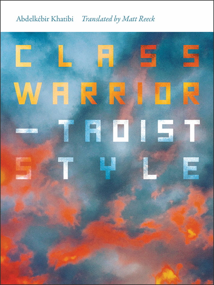 David Fieni — Review of Abdelkébir Khatibi’s “Class Warrior – Taoist Style”