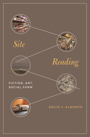 Myka Tucker-Abramson — Make Literary Criticism Great Again (Review of David Alworth’s Site Reading: Fiction, Art, Social Form)