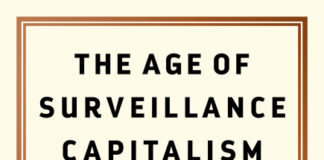 Shoshana Zuboff, The Age of Surveillance Capitalism: The Fight for a Human Future at the New Frontier of Power (PublicAffairs, 2019)