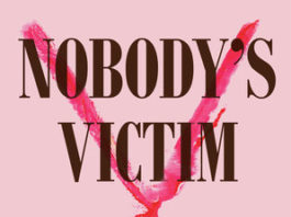 Carrie Goldberg, Nobody’s Victim: Fighting Psychos, Stalkers, Pervs, and Trolls (Plume, 2019)