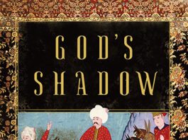 Alan Mikhail, God's Shadow (Norton, 2020)