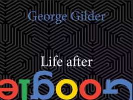 George Gilder, LIfe After Google