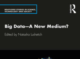 Natasha Lushetich, ed., Big Data—A New Medium? (Routledge, 2021)